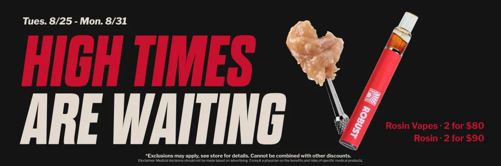high times are waiting 8/25-8/31